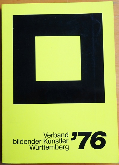 Katalog zur Ausstellung im Württembergischen Kunstverein.